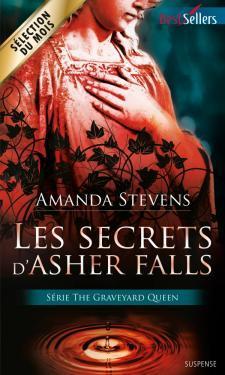 The Graveyard Queen T.2 : Les Secrets d'Asher Falls - Amanda Stevens