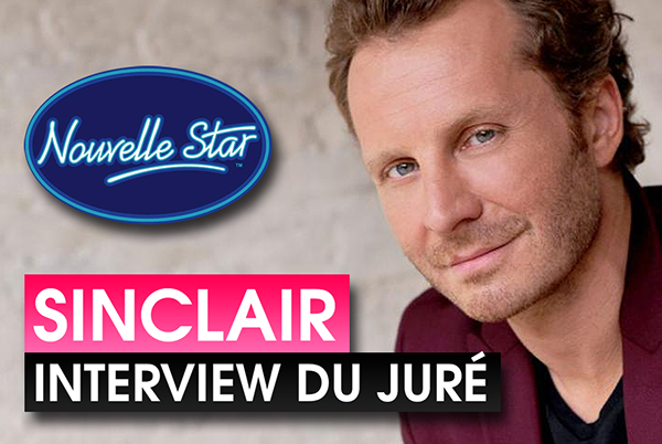 Nouvelle Star 2015 : Sinclair dit tout sur la nouvelle saison (INTERVIEW)