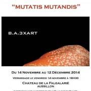 Exposition «MUTATIS MUTANDIS» B.A.3XART au  Château de la Falgalarié (81)