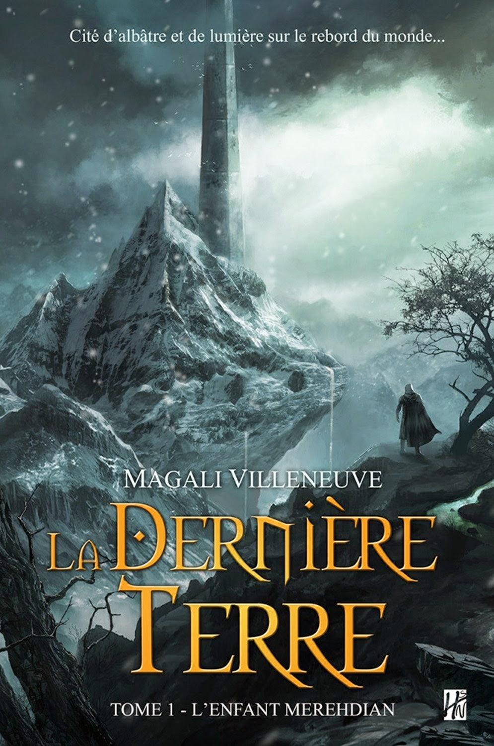 La dernière terre, tome 1: L'enfant Merehdian