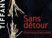 Chroniques d'une initiée Sans détour Tiffany Reisz