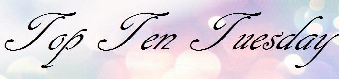 Top Ten Tuesday [68]