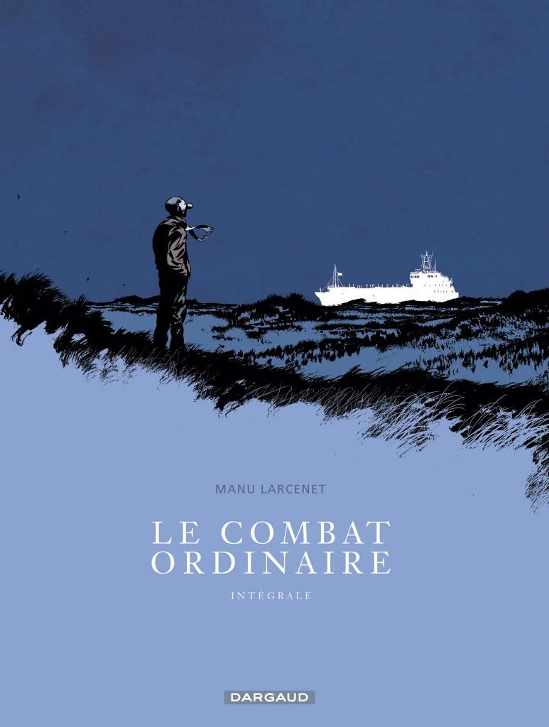 Le Combat ordinaire : l'intégrale, par Manu Larcenet
