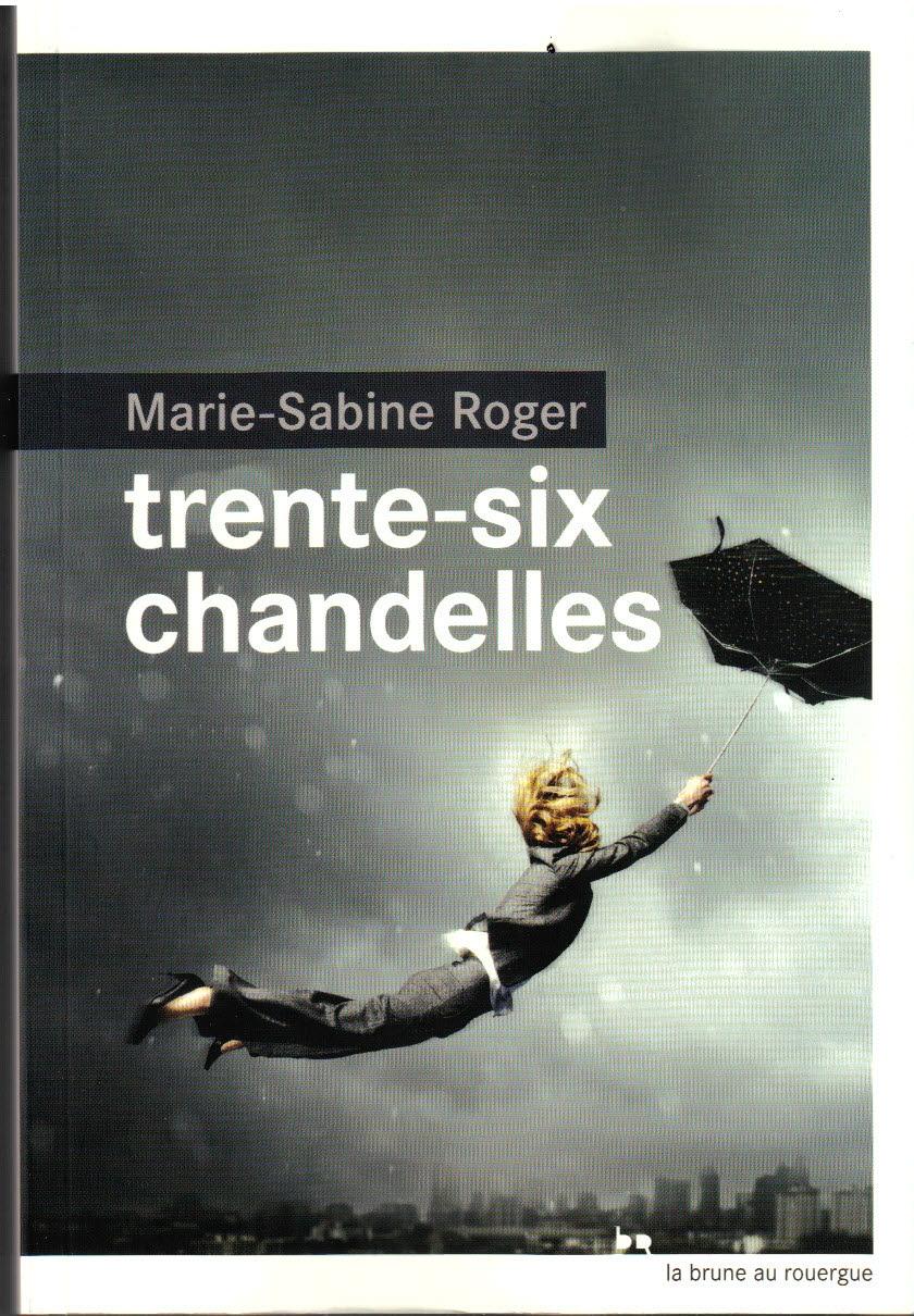 {Matchs de la rentrée littéraire PriceMinister} Trente six chandelles de Marie-Sabine Roger