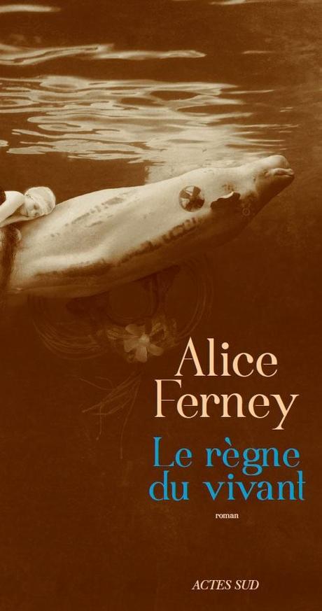 Le règne du vivant de Alice FERNEY