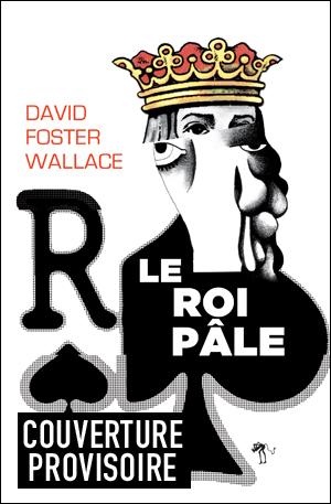 Le Roi pâle, ultime éclair de génie de David Foster Wallace