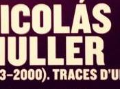 Château TOURS exposition NICOLAS MULLER (1913-2000) Traces d’un exil