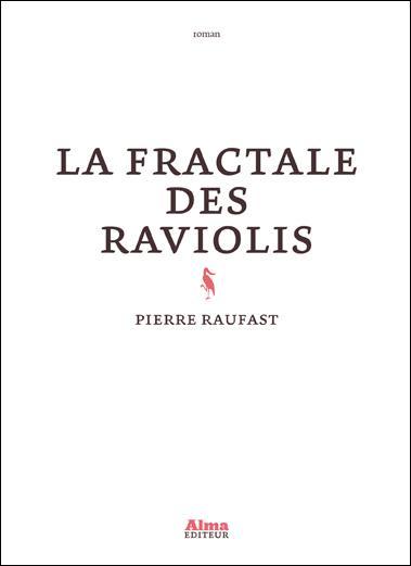 La fractale des raviolis de Pierre RAUFAST