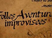 Folles aventures improvisées Spectacle d’impros Jeudi Décembre 2014 20H30