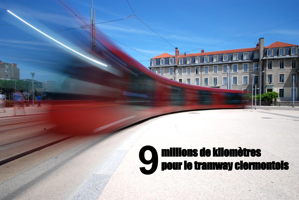 9 millions de kilomètres pour le tramway clermontois