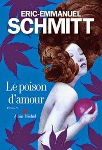 Le poison d'amour d'Eric-Emmanuel Schmitt chez Albin Michel