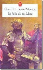 la folie du roi marc