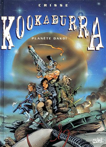 Kookabura - Tome 1 : Planète Dakoïa