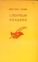l'editeur exagere