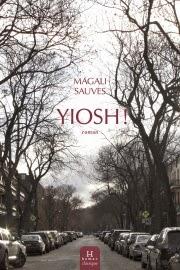 Yiosh ! de Magali Sauves