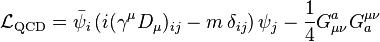 mathcal{L}_mathrm{QCD} = bar{psi}_i  left( i(gamma^mu D_mu)_{ij} - m, delta_{ij}right) psi_j - frac{1}{4}G^a_{mu nu} G^{mu nu}_a 
