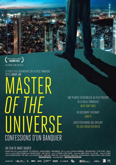 CINEMA: Master of the Universe (2013), vive la cupidité ! / greed, for lack of a better word, is good!