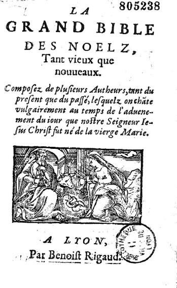 La Grande Bible des Noels Benoît Rigaud