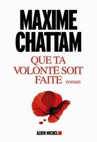 Que ta volonté soit faite, Maxime Chattam