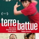 Découvrez le film « Terre Battue » Découvrez le film « Terre Battue »
