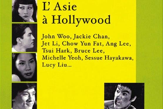 L’Asie à Hollywood sous la direction de Charles Tesson, Claudine Paquot et Roger Garcia