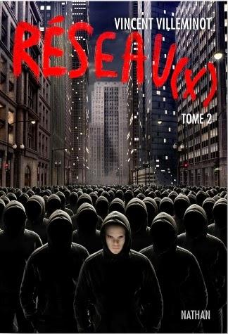Réseau(x), tome 2 de Vincent Villeminot