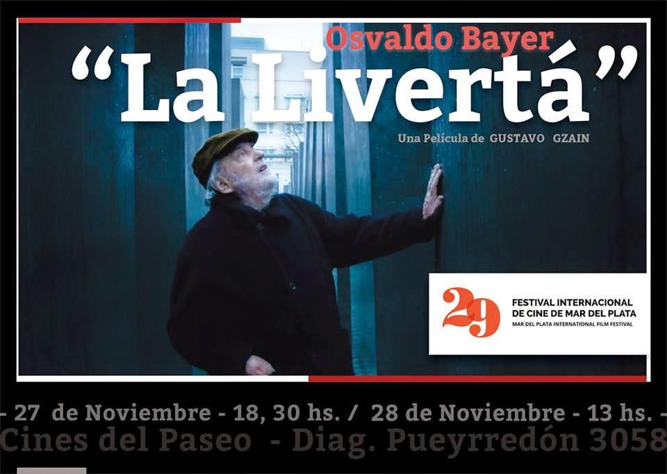 La Livertá, hommage cinématographique à Osvaldo Bayer [à l'affiche]