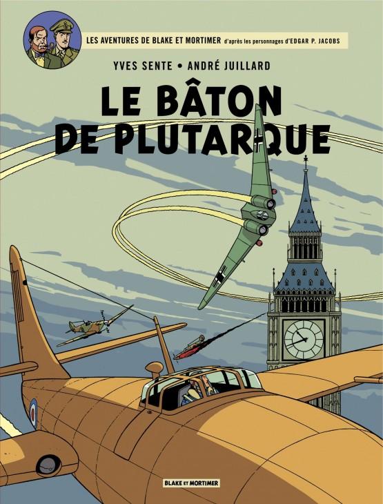 Blake et Mortimer t.23 : Le Bâton de Plutarque, par Y. Sente et A. Juillard