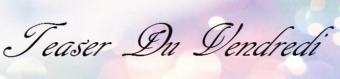 Le Teaser du Vendredi [80]