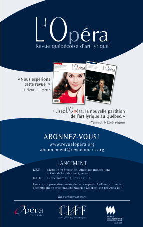 Des galas à l’Opéra de Québec et de Montréal, un concert « En souvenir d’Elles » et le lancement à Québec du numéro 2 de L’Opéra- Revue québécoise d’art lyrique
