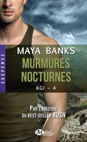KGI T.4 : Murmures Nocturnes - Maya Banks