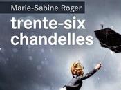 Trente-six chandelles Marie-Sabine ROGER