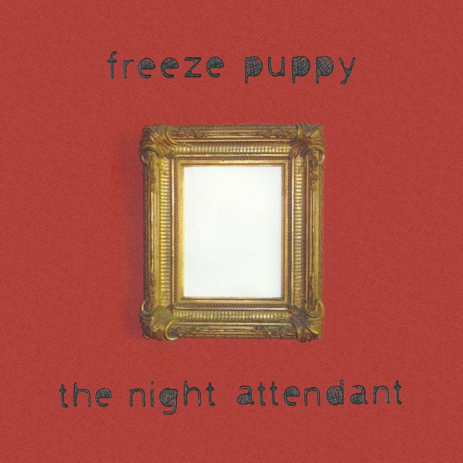 Freeze Puppy - The Night Attendant