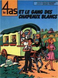 Les 4 As T.15 : Les 4 As et le Gang des Chapeaux Blancs - Georges Chaulet