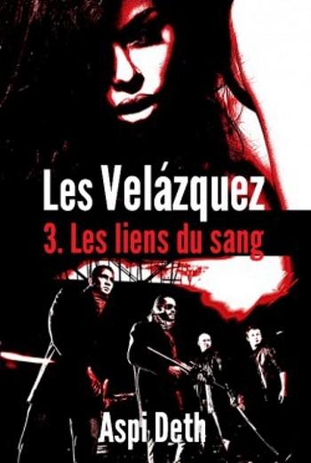 Couverture Les Velázquez, tome 3 : Les liens du sang