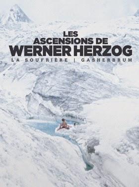 « Les ascensions de Werner Herzog » : deux escalades la mort en face