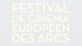 Le Festival de Cinéma Européen des Arcs, ça commence demain!
