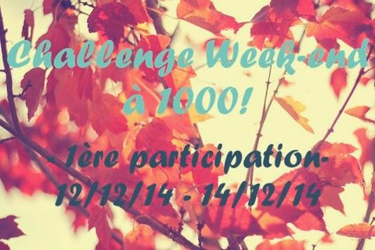 Challenge Week-end à 1000