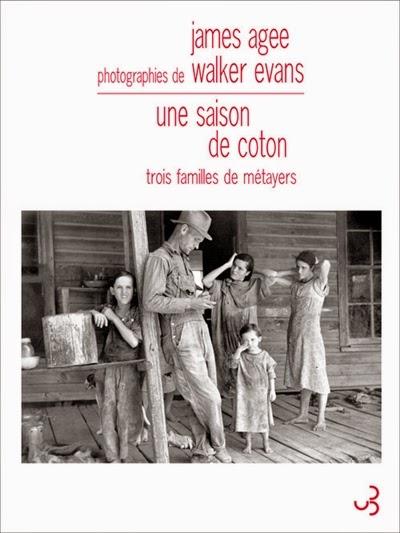 Une saison de coton : trois familles de métayers - James Agee et Walker Evans