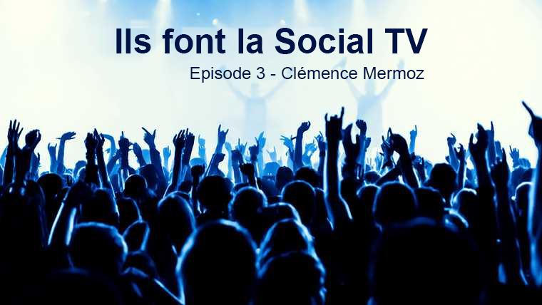 Clemence-Mermoz-Ils-font-la-Social-Tv