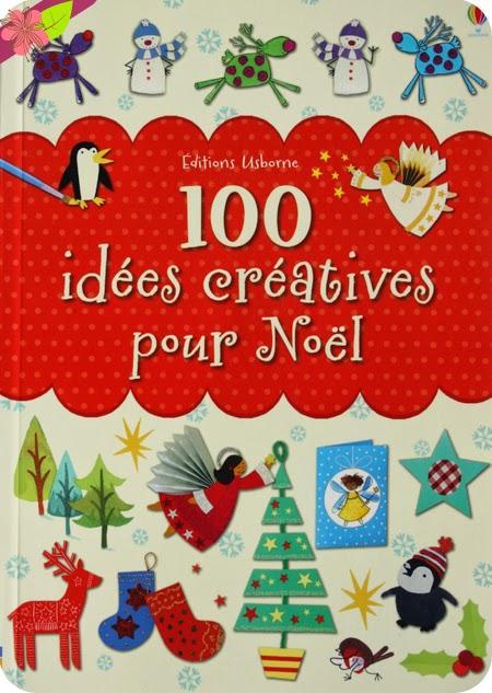 100 idées créatives pour Noël - éditions Usborne