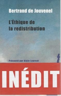 "L'Ethique redistribution&quot; Bertrand Jouvenel