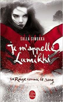Je m'appelle Lumikki T.1 : Rouge comme le sang - Salla Simukka