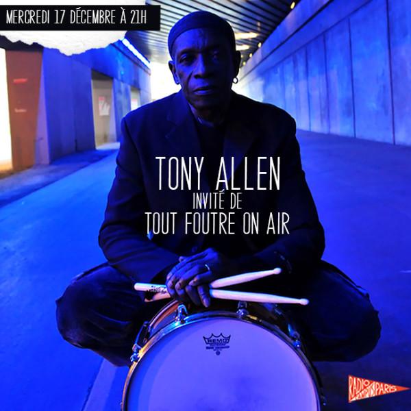 Tony Allen Tout Foutre On Air Radio Campus Paris