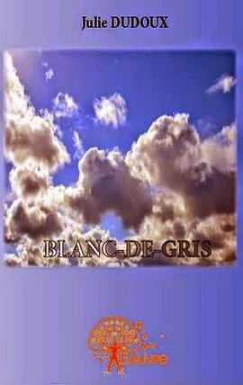 Blanc-de-gris de Julie Dudoux