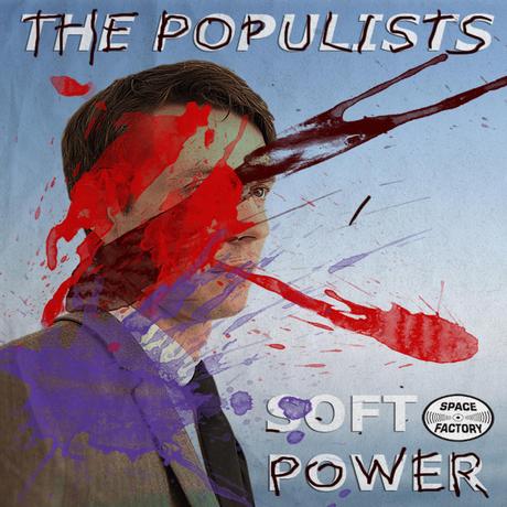 The Populists – Soft Power EP