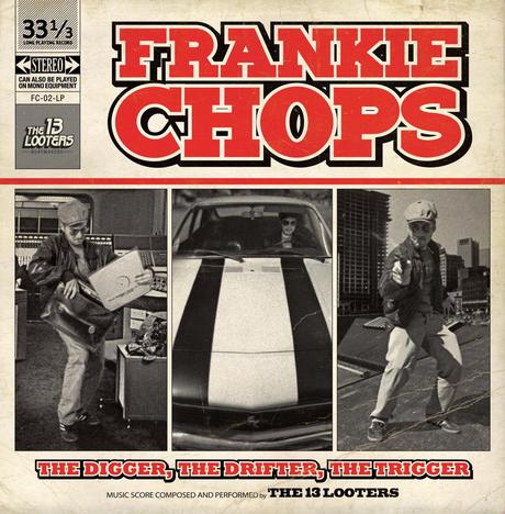Frankie Chops – The Digger, The Drifter, The Trigger LP