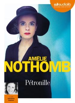 Pétronille, de Amélie Nothomb, lu par Pulcherie Gadmer