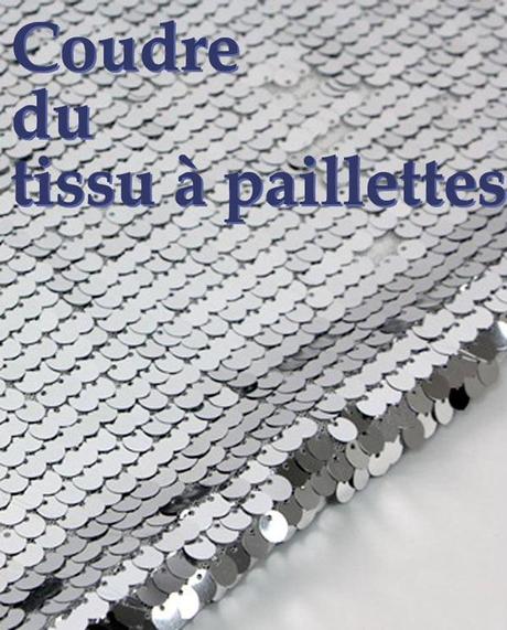 Coudre du tissu à paillettes