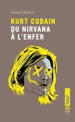 Kurt Cobain, du nirvana à l'enfer